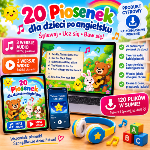 20 Angielskich Piosenek dla Dzieci - 3 Wersje Audio + 3 Wersje Wideo - 120 Plików MP3 i Wideo